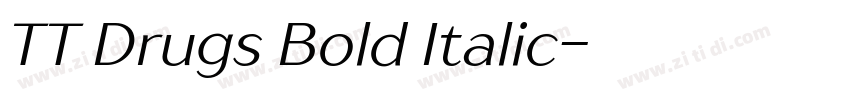 TT Drugs Bold Italic字体转换